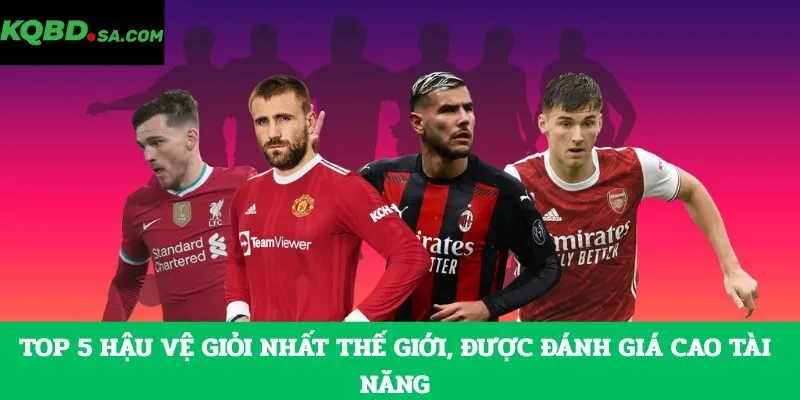 Hậu vệ giỏi nhất thế giới