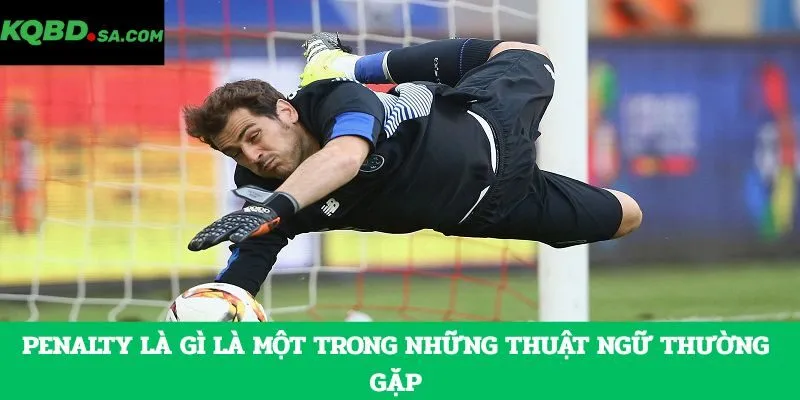 Penalty là gì là một trong những thuật ngữ thường gặp